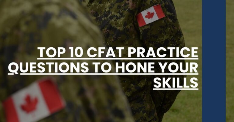 Top 10 CFAT Practice Questions to Hone Your Skills Feature Image